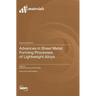 Advances in Sheet Metal Forming Processes of Lightweight Alloys