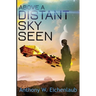 Above a Distant Sky Seen: Colony of Edge Novella Book 5