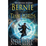 The Universe Builders: Bernie and the Time Lords: humorous epic fantasy / science fiction adventure