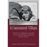 A Convenient Villain: Charles A. Lindbergh's remarkable and controversial legacy preparing the U.S. for war