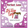 Perfect Love, Silly ily, (child of God)