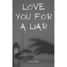 Love You For a Liar
