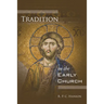 Tradition in the Early Church