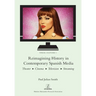 Reimagining History in Contemporary Spanish Media: Theater, Cinema, Television, Streaming