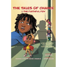 The Tales of Chance & The Faithful Few: A Second Chance, The Power Of Faith And Action