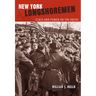 New York Longshoremen: Class and Power on the Docks