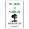 Tolerance Is a Wasteland: Palestine and the Culture of Denial