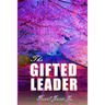 The Gifted Leader
