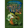The Apple and the Thorn: The Tales of Avalon Series