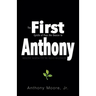 First Anthony: Inductive Wisdom for the Nuevo Millennium