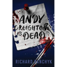 Andy Creighton is Dead