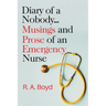 Diary of a Nobody... Musings and Prose of an Emergency Nurse