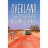 Overland: Welcome to Africa