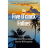The Five O'clock Follies