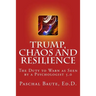 Trump Chaos and Resilience: The Duty to Warn as Seen By a Psychologist 5.0