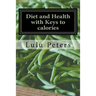 Diet and Health with Keys to calories