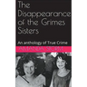 The Disappearance of the Grimes Sisters