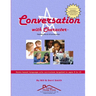 Conversation With Character: Teaching the art of conversation, from "hello" to "farewell"