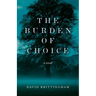 The Burden of Choice