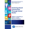 Fostering Brand Community Through Social Media