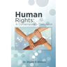 Human Rights: A Contemporary Discussion