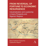 From Reversal of Fortune to Economic Resurgence: Industrialization and Leadership in Asia's Prosperity and Nigeria's Regress