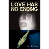 Love Has No Ending: ﻿﻿An M. RéShor Novel