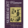 Surrealist Women: An International Anthology