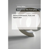 Email and the Everyday: Stories of Disclosure, Trust, and Digital Labor