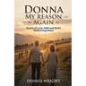 Donna My Reason Again: Poems of Love, Faith and God's Redeeming Grace