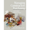 Managing Construction Purchasing: Contract Buyout; Qa/Qc Methods; Negotiation Strategies