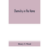 Chemistry in the home