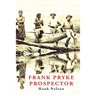 Frank Pryke: Prospector