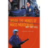 Inside the Minds of Mass Murderers: Why They Kill