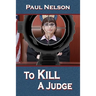 To Kill a Judge