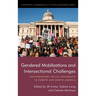 Gendered Mobilizations and Intersectional Challenges: Contemporary Social Movements in Europe and North America