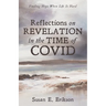 Reflections on Revelation in the Time of Covid: Finding Hope When Life Is Hard