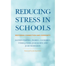 Reducing Stress in Schools: Restoring Connection and Community