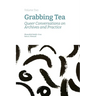 Grabbing Tea: Queer Conversations on Archives and Practice (Volume Two)