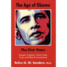 The Age of Obama: The First Years
