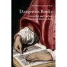 Dangerous Books: Censorship and Culture in Early Modern Italy