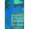 The Cross in the New Testament