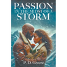Passion in the Midst of a Storm