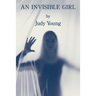 An Invisible Girl