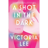 A Shot in the Dark