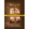 Wayne: An Abused Child's Story of Courage, Survival, and Hope