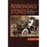 Adirondack Stories Of The Black River Country