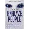 How to Analyze People: Analyzing the Narcissistic Mother, Energy Vampire and Manipulative People. 3 Manuscripts