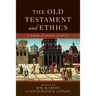The Old Testament and Ethics: A Book-By-Book Survey