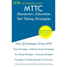 MTTC Elementary Education - Test Taking Strategies